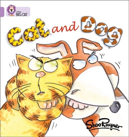 COLLINS BIG CAT - CAT AND DOG | 9780007185283 | SHOO RAYNER