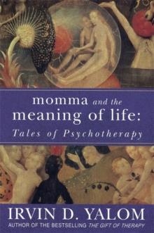 MOMMA AND THE MEANING OF LIFE | 9780749927486 | IRVIN D. YALOM