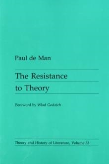 THE RESISTANCE TO THEORY | 9780816612949 | PAUL DE MAN