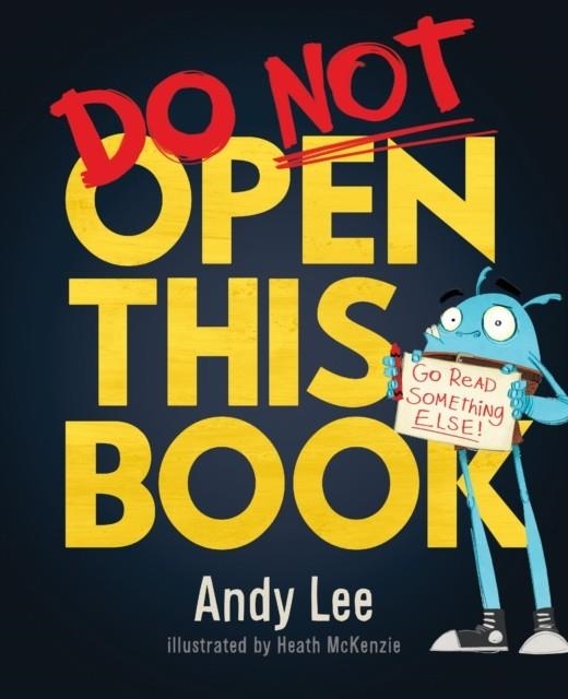 DO NOT OPEN THIS BOOK | 9781787411555 | ANDY LEE