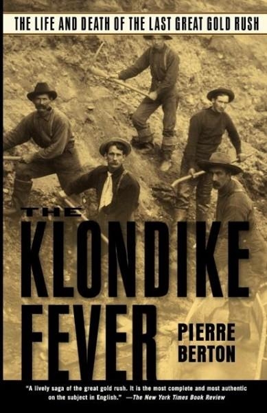 THE KLONDIKE FEVER | 9780786713172 | PIERRE BERTON