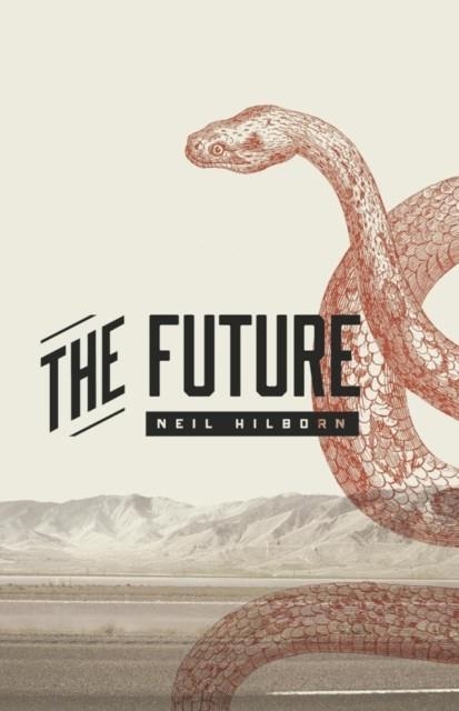 THE FUTURE | 9781943735310 | NEIL HILBORN