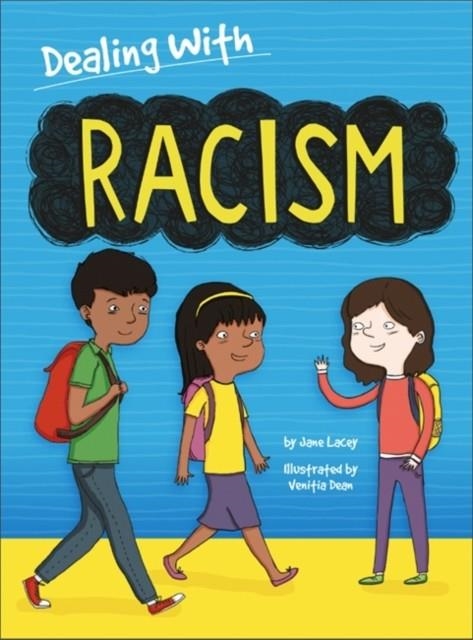 DEALING WITH...: RACISM | 9781445157900 | JANE LACEY