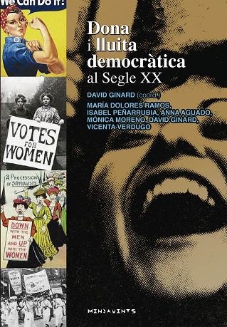 DONA I LLUITA DEMOCRATICA AL SEGLE XX | 9788415432043 | DAVID GINARD (COORD.)