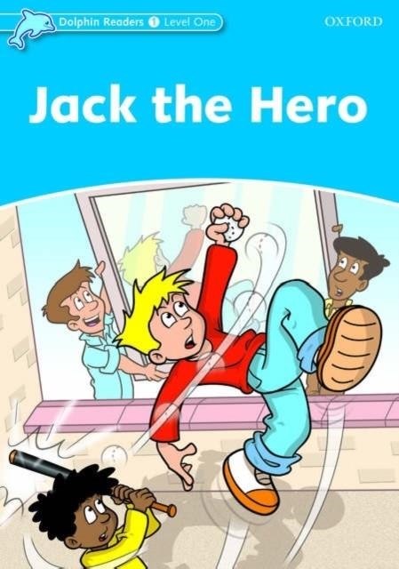 JACK THE HERO DOLPHIN READERS 1  275 | 9780194400855 | CHRISTINE LINDOP