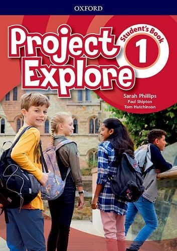 PROJECT EXPLORE 1 SB | 9780194255707 | PHILLIPS, SARAH/SHIPTON, PAUL/HUTCHINSON, TOM