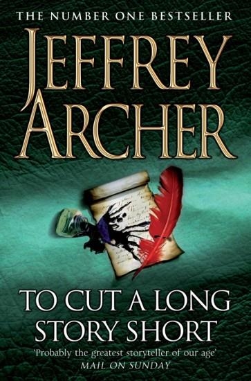 TO CUT A LONG STORY SHORT | 9780330419093 | JEFFREY ARCHER