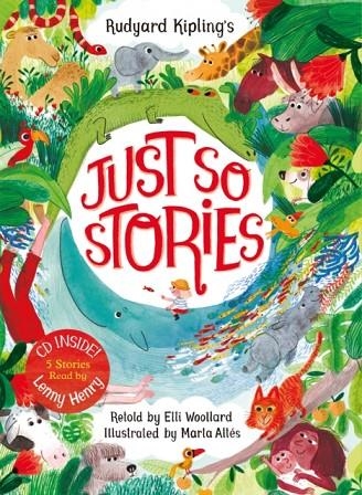 RUDYARD KIPLING'S JUST SO STORIES BOOK AND CD | 9781509838523 | ELLI WOOLLARD