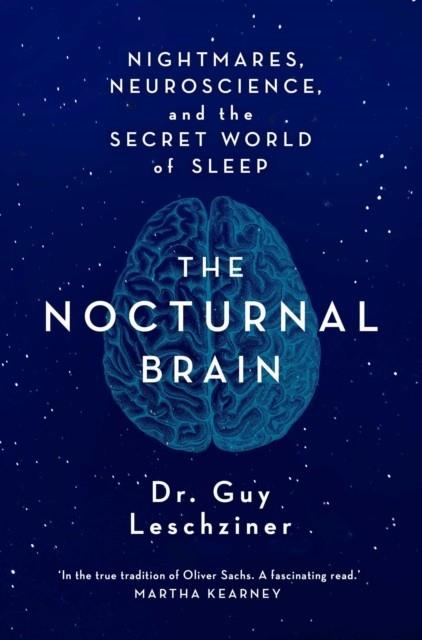 THE NOCTURNAL BRAIN | 9781471176357 | DR GUY LESCHZINER