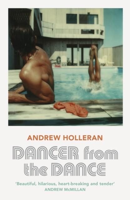 DANCER FROM THE DANCE | 9781529110760 | ANDREW HOLLERAN