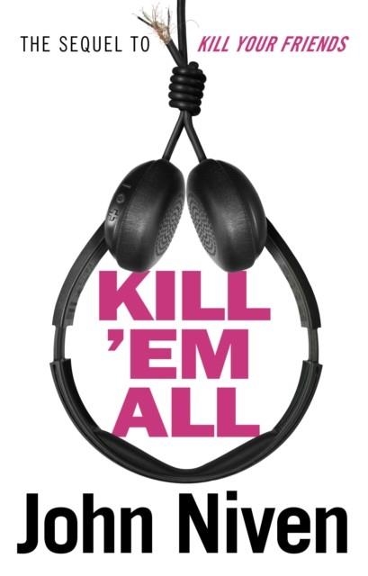 KILL ’EM ALL | 9781786090331 | JOHN NIVEN