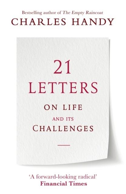 21 LETTERS ON LIFE AND ITS CHALLENGES | 9781786331960 | CHARLES HANDY