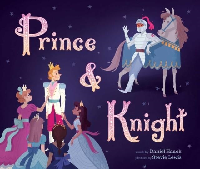 PRINCE AND KNIGHT | 9781499805529 | DANIEL HAACK