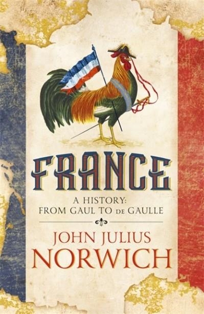 FRANCE | 9781473663848 | JOHN JULIUS NORWICH