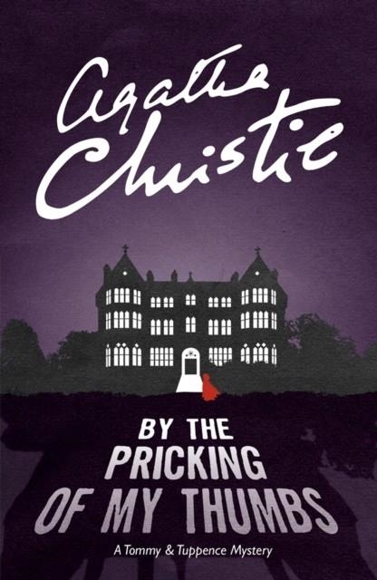 BY THE PRICKING OF MY THUMBS | 9780007590629 | AGATHA CHRISTIE