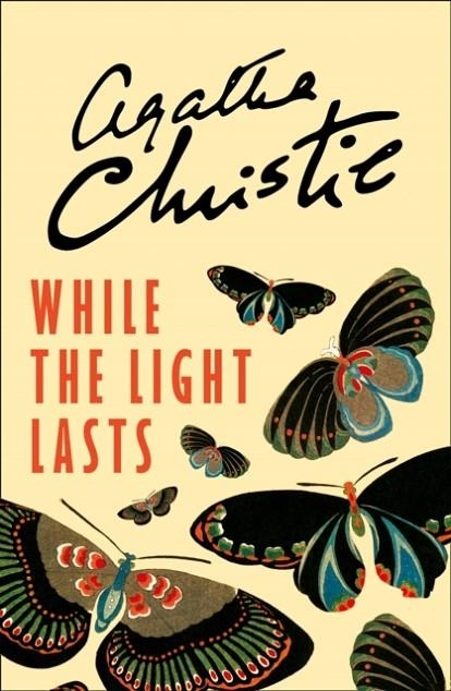 WHILE THE LIGHT LASTS | 9780008196462 | AGATHA CHRISTIE