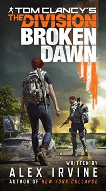 TOM CLANCY'S THE DIVISION: BROKEN DAWN | 9781789091878 | ALEX IRVINE