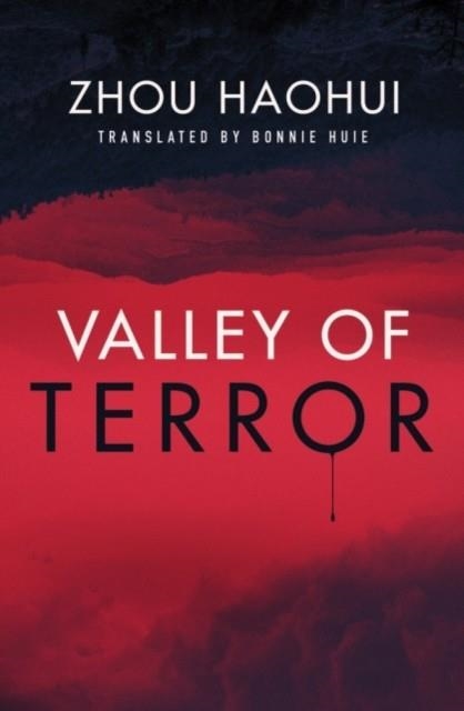 VALLEY OF TERROR | 9781542046558 | HAOHUI ZHOU