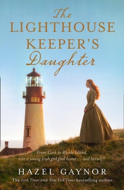 THE LIGHTHOUSE KEEPER'S DAUGHTER | 9780008255213 | HAZEL GAYNOR