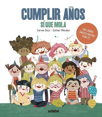 CUMPLIR AÑOS SI QUE MOLA | 9788468339917