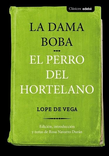 LA DAMA BOBA Y EL PERRO DEL HORTELANO | 9788468336084