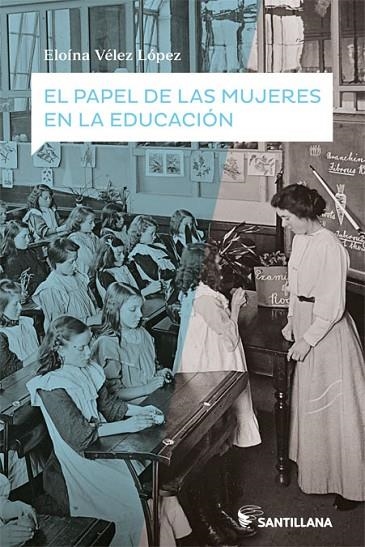 EL PAPEL DE LAS MUJERES EN LA EDUCACION | 9788414108383