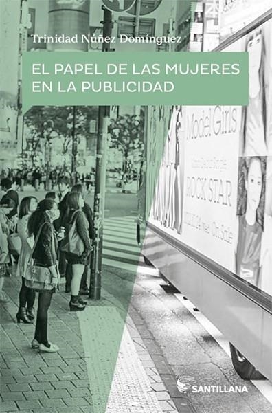 EL PAPEL DE LAS MUJERES EN LA PUBLICIDAD | 9788468053905