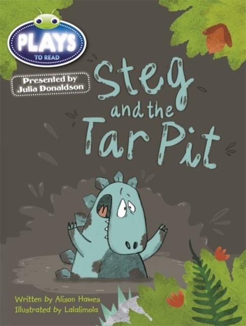 STEG AND THE TAR PIT | 9781447926948