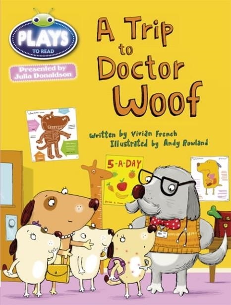 A TRIP TO DOCTOR WOOF | 9781447926641