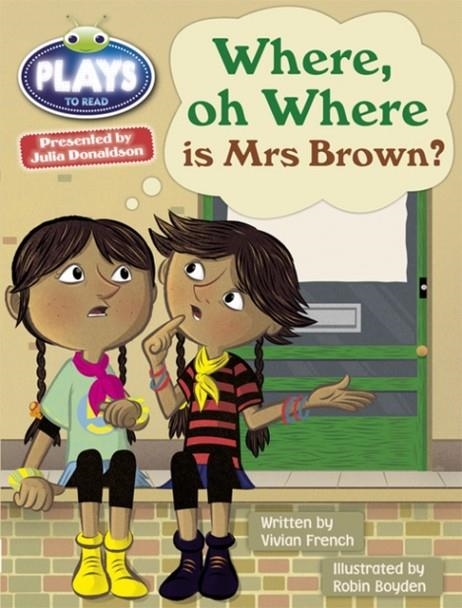 WHERE OH WHERE IS MRS BROWN? | 9781447926603