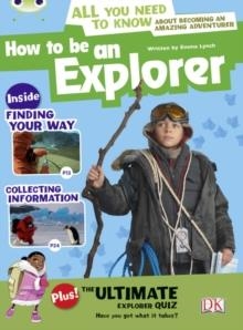 HOW TO BE AN EXPLORER | 9781408274064