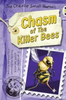 CHARLIE SMALL THE CHASM OF THE KILLER BEES | 9781408274033