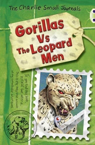 CHARLIE SMALL: GORILLAS VS THE LEOPARD MEN | 9781408274019