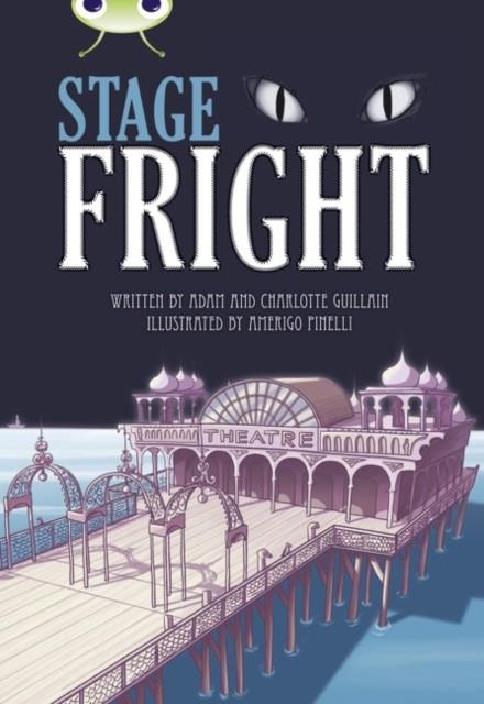 STAGE FRIGHT! | 9781408274026