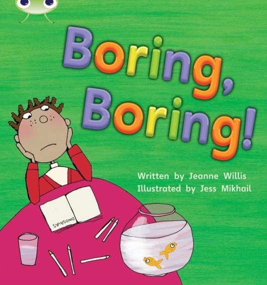 BORING, BORING! | 9781408260814