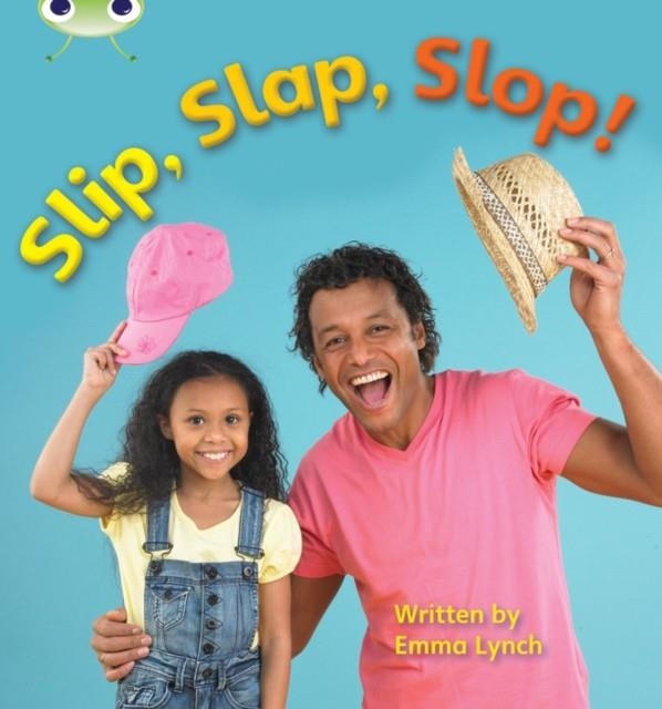 SLIP, SLAP, SLOP! | 9781408260586