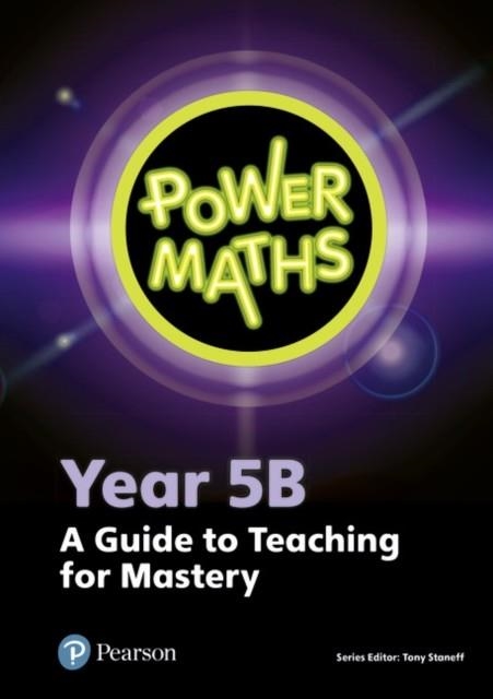 POWER MATHS YEAR 5 TEACHER GUIDE 5B | 9781292220918