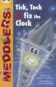 MEDDLERS: TICK, TOCK, UNFIX THE CLOCK | 9780435914776