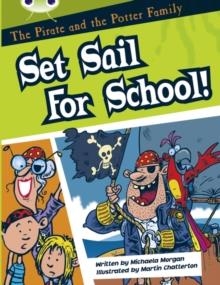 THE PIRATE AND THE POTTER FAMILY: SET SAIL FOR SCHOOL | 9780435914721