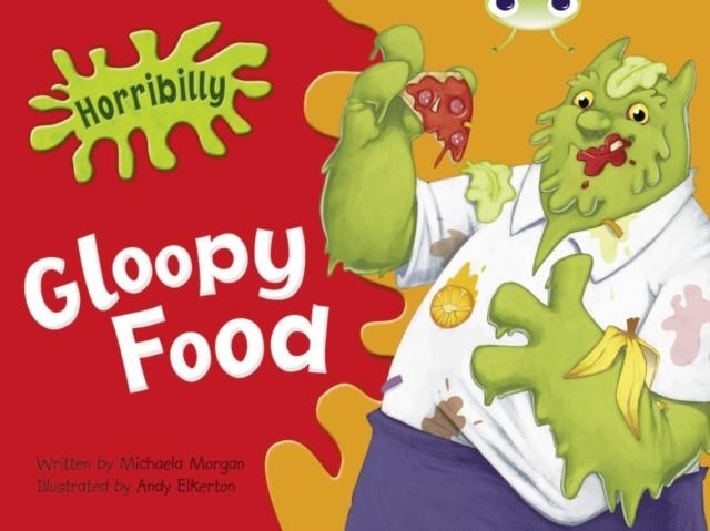 HORRIBILLY: GLOOPY FOOD | 9780435914615