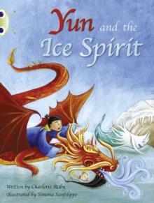 YUN AND THE ICE SPIRIT | 9780435914240