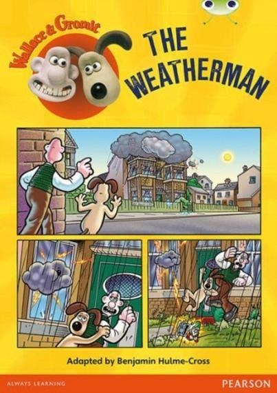 WALLACE AND GROMIT THE WEATHERMAN | 9780435178925