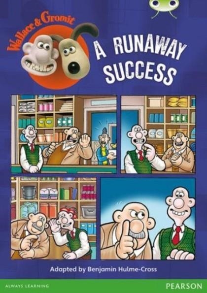 WALLACE & GROMIT: A RUNAWAY SUCCESS | 9780435178437