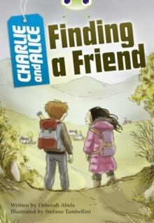 CHARLIE AND ALICE: FINDING A FRIEND | 9780435075934