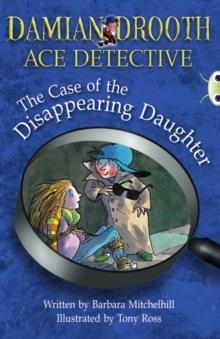 DAMIAN DROOTH: THE CASE OF THE DISAPPEARING DAUGHTER | 9780435075828