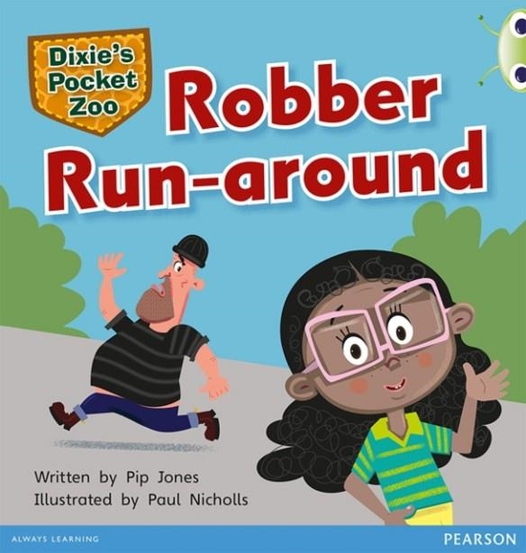 DIXIE'S POCKET ZOO: ROBBER RUN AROUND | 9780435167240