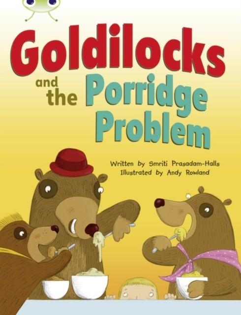 GOLDILOCKS AND THE PORRIDGE PROBLEM | 9780435143312