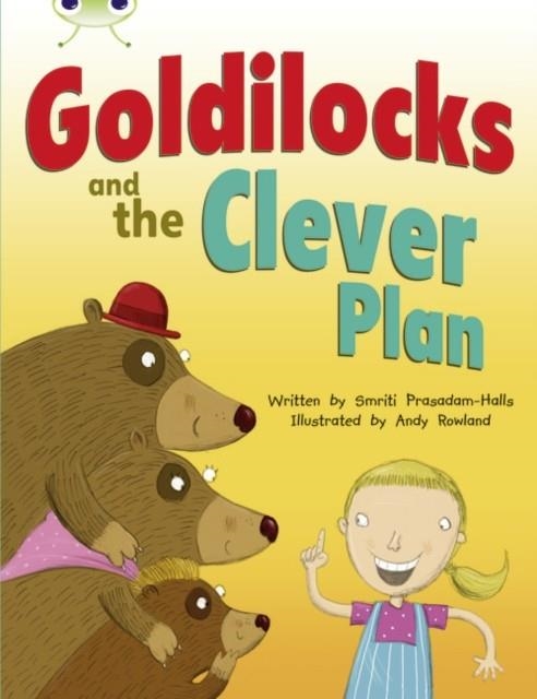 GOLDILOCKS AND THE CLEVER PLAN | 9780435143305