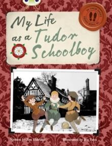 IN THEIR SHOES… MY LIFE AS A TUDOR SCHOOLBOY | 9780435143954