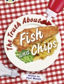 THE TRUTH ABOUT FISH AND CHIPS | 9780435144333